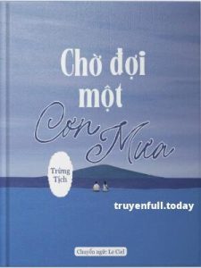 Chờ Đợi Một Cơn Mưa – Trừng Tịch