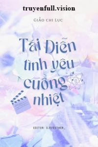 Tái Diễn Tình Yêu Cuồng Nhiệt