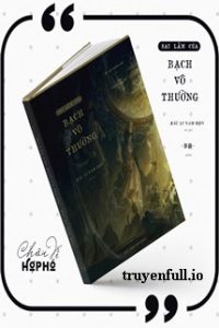 Sai Lầm Của Bạch Vô Thường – Bắc Li Nam Độn