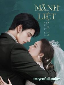 Mãnh Liệt – Kim Vụ
