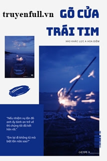 Gõ Cửa Trái Tim – Xảo Khắc Lực A Hoa Điềm