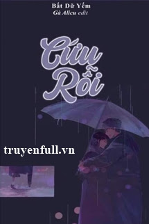 Cứu Rỗi – Bất Dữ Yếm