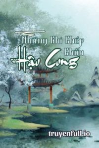 Những Ghi Chép Chốn Hậu Cung – Bạch Mộng Quân